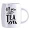 Hrnček „All you need is tea“ | 450 ml